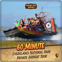 Load image into Gallery viewer, Everglades National Park Private Airboat Tour - 60 Minute (NPS)
